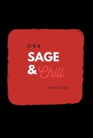 Sage and Chill: (Black Blank Lined Journal) 1670921379 Book Cover