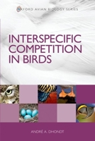 Interspecific Competition in Birds 019958902X Book Cover