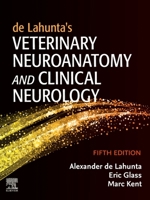 de Lahunta's Veterinary Neuroanatomy and Clinical Neurology 0323696112 Book Cover