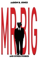 Mr. Big and Other Stories B0BV43M86Z Book Cover