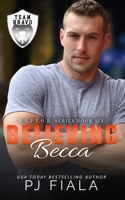 Believing Becca: A Protector Romance 1942618646 Book Cover