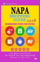 Napa Shopping Guide 2018: Best Rated Stores in Napa, California - Stores Recommended for Visitors, 1986842037 Book Cover