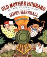 The Comic Adventures of Old Mother Hubbard and Her Dog: In Which Are Shown the Wonderful Powers that Good Old Lady Possessed in the Education of Her Favourite Animal 0374356211 Book Cover