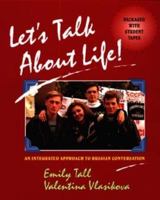 Let's Talk About Life!: An Integrated Approach to Russian Conversation 0471309397 Book Cover