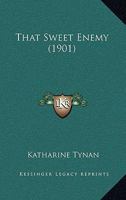 That Sweet Enemy 1022539825 Book Cover