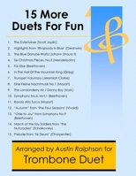 15 More Trombone Duets for Fun (popular classics volume 2) - various levels B0GNMBSY2Q Book Cover