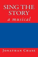 Sing the Story 1499793960 Book Cover
