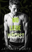 Wo Liebe wächst B0FW6S3XL2 Book Cover