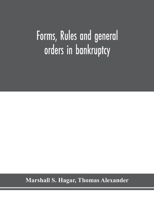 Forms, rules and general orders in bankruptcy 9353976154 Book Cover