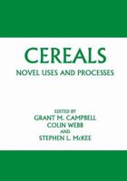 Cereals: Novel Uses and Processes 1441932747 Book Cover