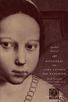 Discourse to Lady Lavinia His Daughter 0226310558 Book Cover