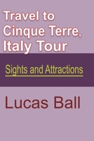 Travel to Cinque Terre, Italy Tour 1715758919 Book Cover