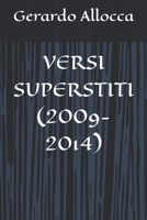 VERSI SUPERSTITI (2009-2014) (Nuove dimensioni) (Italian Edition) 1520536127 Book Cover