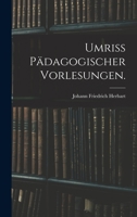 Umriss pädagogischer Vorlesungen. 101882796X Book Cover