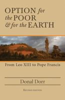 Option for the Poor and for the Earth: From Leo XIII to Pope Francis 1626981620 Book Cover