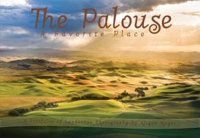 The Palouse A Favorite Place 0981816711 Book Cover