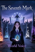 The Seventh Mark: Chronicles of the Shadow Realm B0F8JHXDW9 Book Cover
