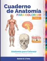Cuaderno de Anatomía para Colorear: Anatomía para Colorear. Anatomía y Fisiología Humana B08SGZPDJX Book Cover