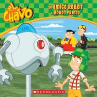 Un amigo robot / A Robot Friend (El Chavo: 8x8) 0545949556 Book Cover