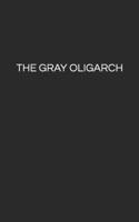 The Gray Oligarch B08KH3RDBL Book Cover