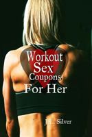 Workout Sex Coupons For Her 1523751886 Book Cover