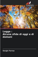 Legge : Alcune sfide di oggi e di domani 6204134299 Book Cover