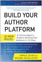 Build Your Author Platform: The New Rules: A Literary Agent's Guide to Growing Your Audience in 14 Steps 1939529255 Book Cover