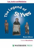 Law, Justice and Mediation: The Legend of Saint Yves 1904380409 Book Cover