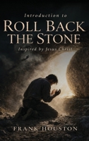 Introduction To Roll Back The Stone B0H1FC79LT Book Cover