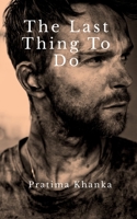 The Last Thing To Do 1649192428 Book Cover