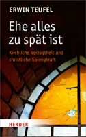 Ehe Alles Zu Spat Ist: Kirchliche Verzagtheit Und Christliche Sprengkraft 3451068745 Book Cover
