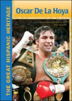 Oscar De La Hoya (The Great Hispanic Heritage) 0791096920 Book Cover