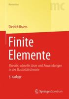 Finite Elemente: Theorie, Schnelle Loser Und Anwendungen in Der Elastizitatstheorie 3642347967 Book Cover
