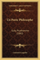 Un Po�te Philosophe: Sully Prudhomme 2012775349 Book Cover
