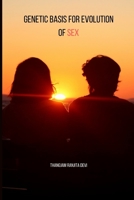 Genetic Basis For Evolution of Sex 0317532499 Book Cover