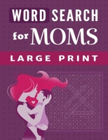 Word Search for Moms: 100 Large-Print Puzzles for Women (Large Print Brain Games) 1955421005 Book Cover