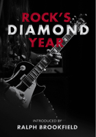 Rock's Diamond Year: Celebrating London's music heritage 1913641228 Book Cover