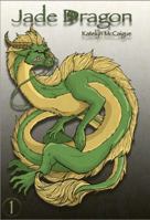 Jade Dragon Book 1 0991415604 Book Cover