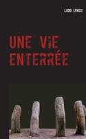 Une vie enterrée 2322272779 Book Cover