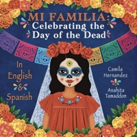 Mi Familia: Celebrating the Day of the Dead B0BD2V55MW Book Cover