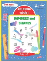 Coloring Book! number and shapes: Enjoy learning of numbers, basic shapes, and counting B08GDKGFK2 Book Cover