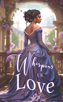 Whispers Of Love: A Clean Victorian Romance B0C9S7Q5WM Book Cover