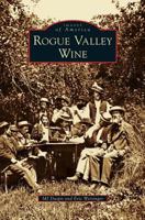 Rogue Valley Wine 0738581364 Book Cover