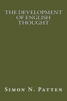 The Development Of English Thought: A Study In The Economic Interpretation Of History 1974586359 Book Cover