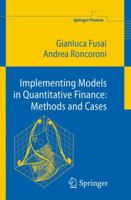 Implementing Models in Quantitative Finance: Methods and Cases (Springer Finance) 3540223487 Book Cover