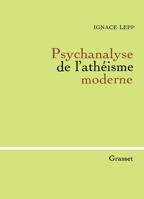 Psychanalyse de l'athéisme moderne 2246805821 Book Cover
