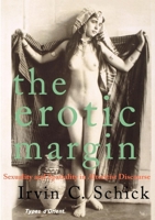 The Erotic Margin: Sexuality and Spatiality in Alterist Discourse 1781680655 Book Cover