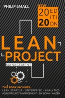Lean Project Management: This book includes: Lean Startup, Enterprise, Analytics, Agile Project Management, Six Sigma, Kaizen B086G2HWF1 Book Cover