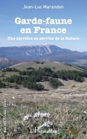 Garde-faune en France: Une carrière au service de la Nature (Rue Des Écoles) (French Edition) 2343089140 Book Cover
