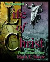 The Chronological Life of Christ, Vol. 2 0899007759 Book Cover